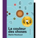Au Festival de la BD d’Angoulême, Martin Panchaud obtient le Fauve d’or pour « La Couleur des choses »